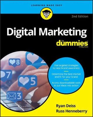  Digital Marketing for Dummies - Een Verfrissende Reis Door de Wondere Wereld van Online Promotiev